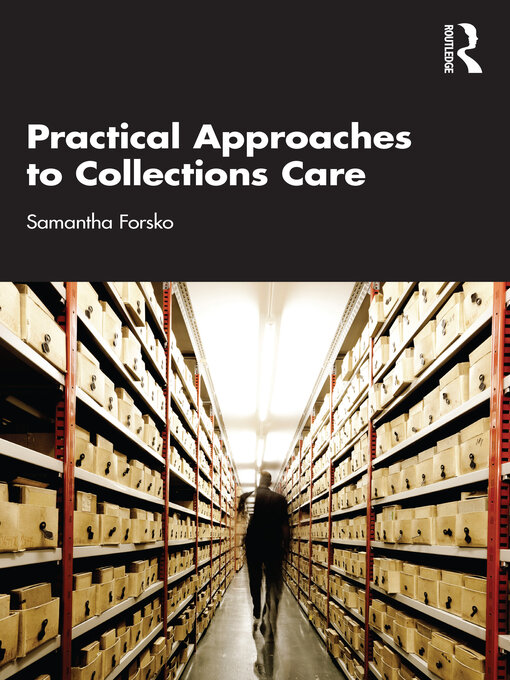 Title details for Practical Approaches to Collections Care by Samantha Forsko - Wait list